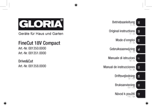 Die Bedienungsanleitung für die Akku Gras- und Strauchschere GLORIA FineCut 18V compact als PDF-Datei zum Herunterladen und ausdrucken.