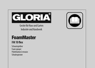 Vorschaubild Bedienungsanleitung Gloria Schaumsprühgerät FoamMaster FM 10 FLEX